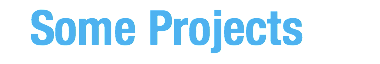 Some Projects